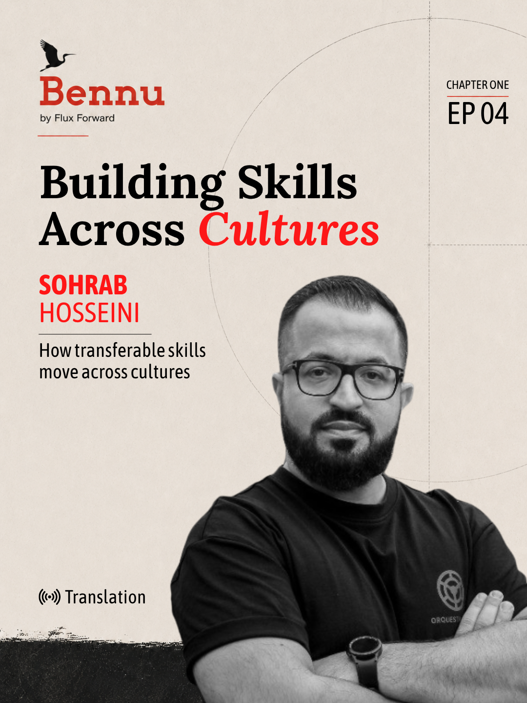 Bennu by Flux Forward Chapter One episode with Sohrab Hosseini