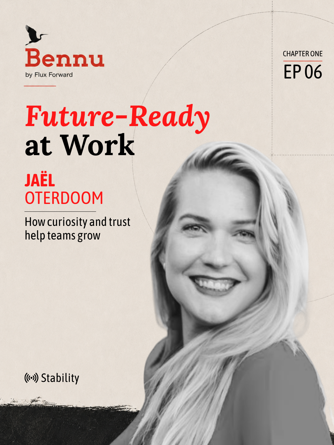 Bennu Chapter One episode cover for Future-Ready at Work with Jaël Oterdoom