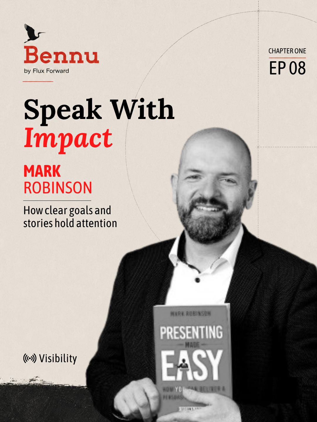 Bennu Chapter One episode cover for Speak With Impact with Mark Robinson