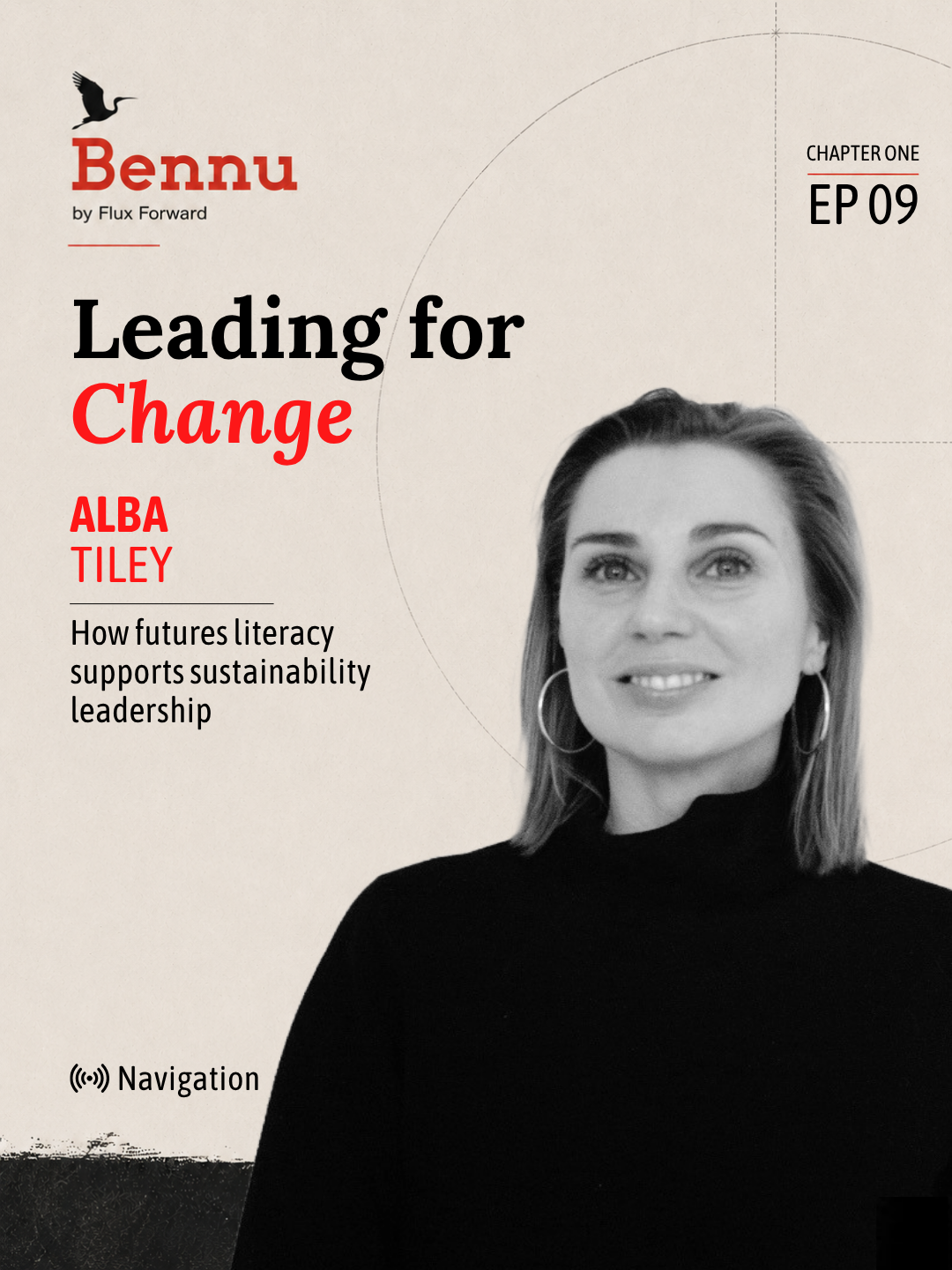 Bennu Chapter One episode cover for Leading for Change with Alba Tiley