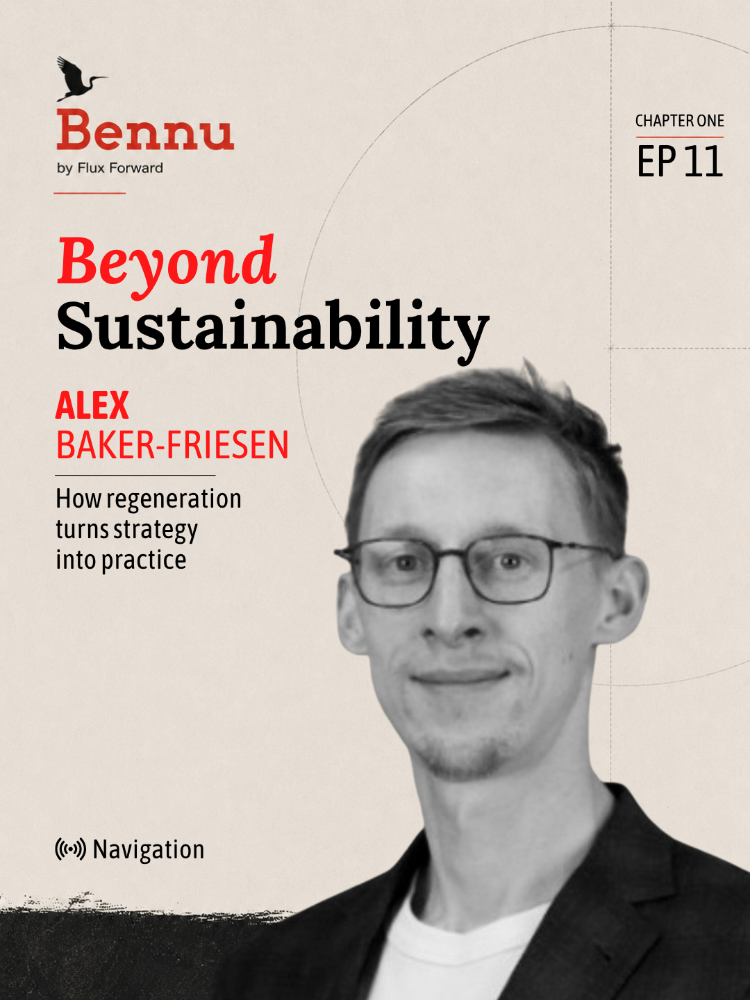 Bennu Chapter One episode cover for Beyond Sustainability with Alex Baker-Friesen