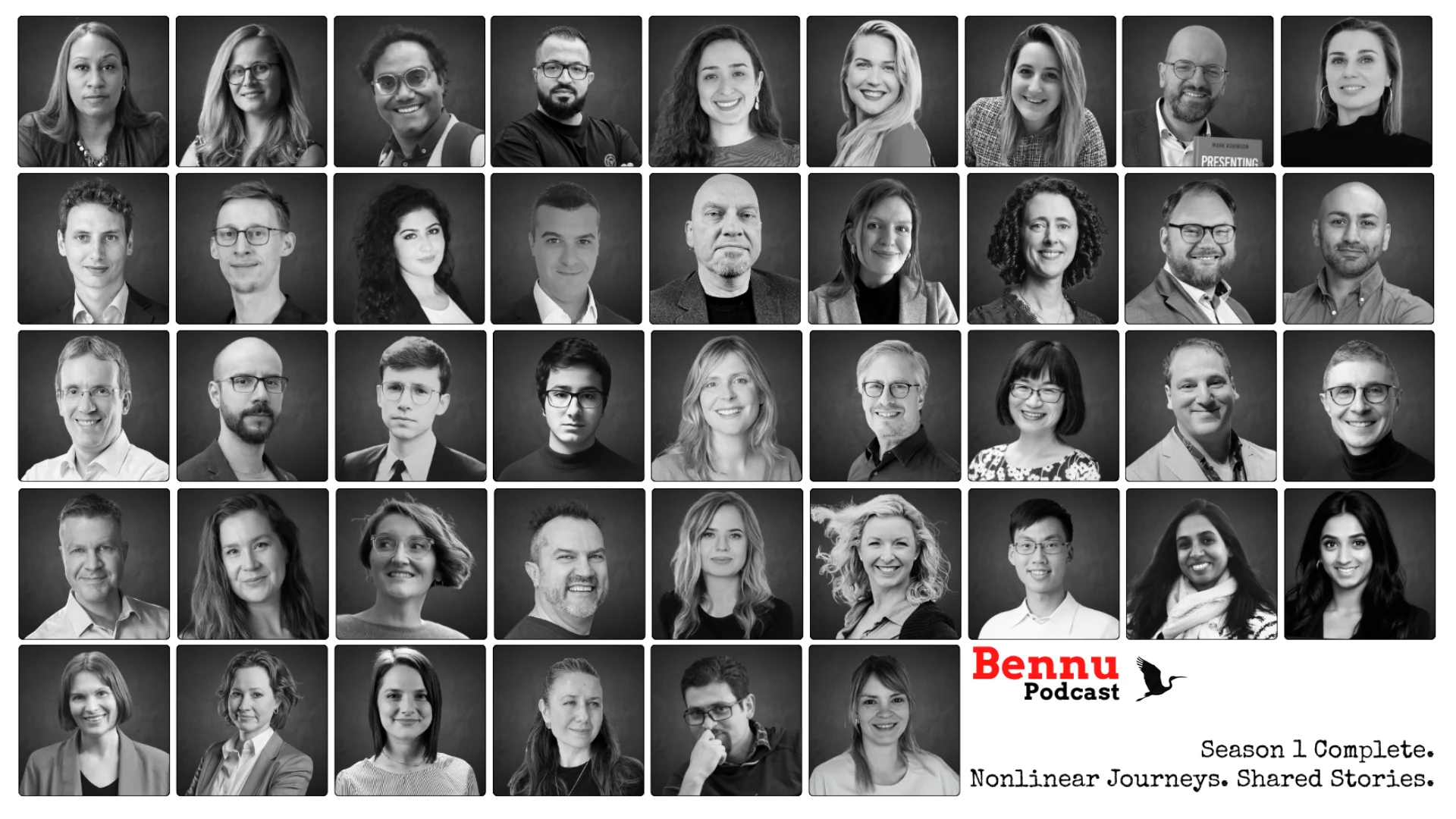 Black and white collage of Bennu Chapter One podcast guests with Bennu Podcast logo and the text Season 1 Complete. Nonlinear Journeys. Shared Stories.