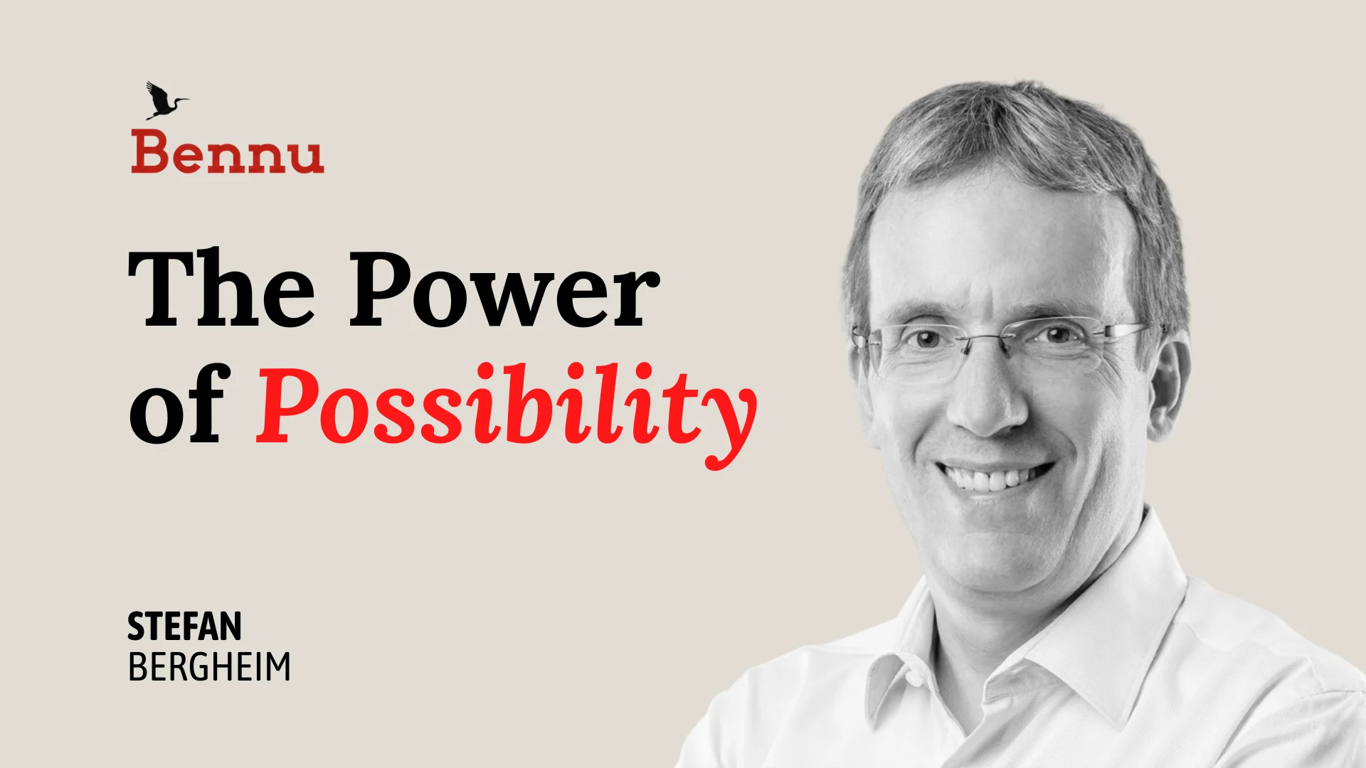 Wide Bennu podcast hero image for The Power of Possibility with .