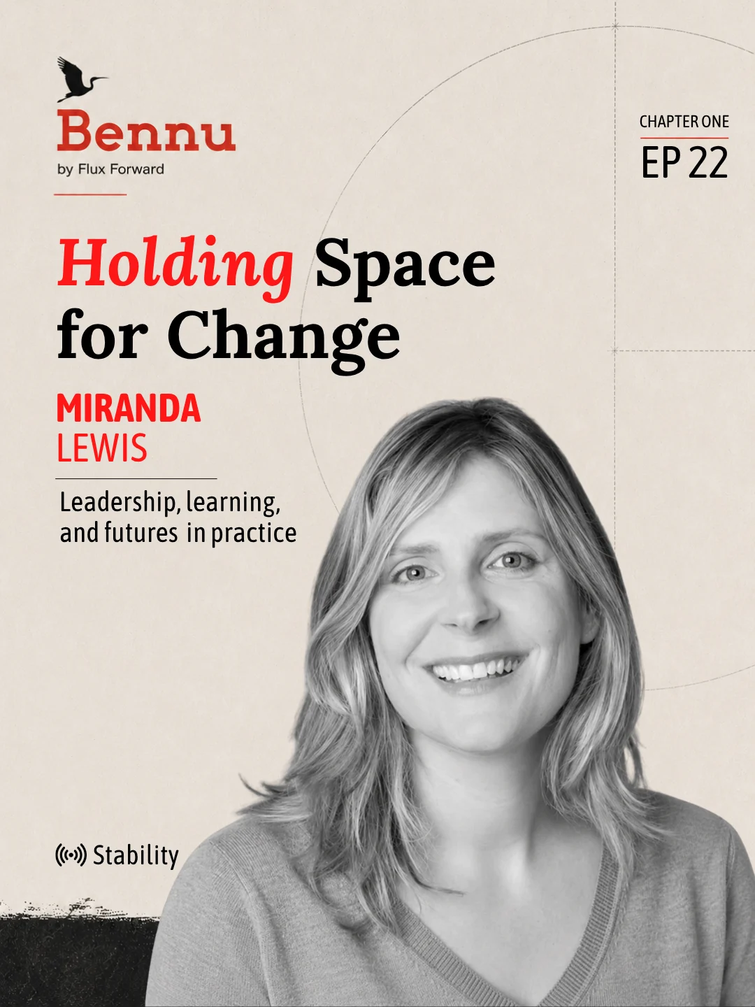 Bennu Chapter One episode cover for Holding Space for Change with Miranda Lewis